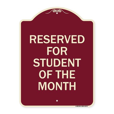 SIGNMISSION Reserved for Student of the Month Heavy-Gauge Aluminum Architectural Sign, 24" x 18", BU-1824-23171 A-DES-BU-1824-23171
